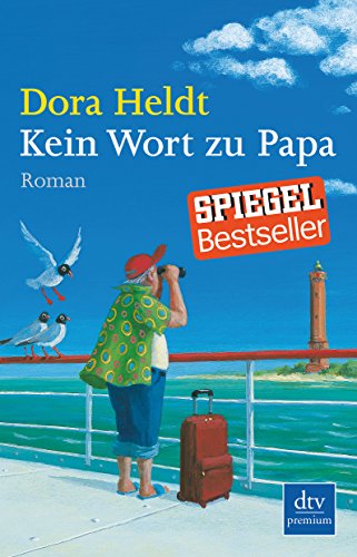 Kein Wort zu Papa: Roman von dtv Verlagsgesellschaft